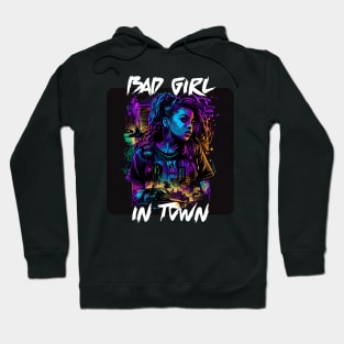 Bad Girl In Town 12 Hoodie